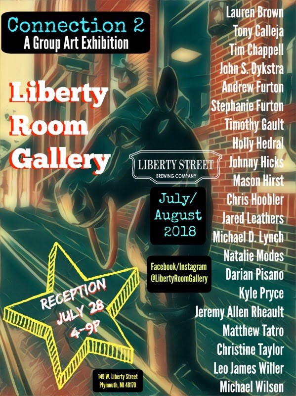 Flyer for Connection 2, a group art exhibition at the Liberty Room Gallery, Liberty Street Brewing Company, Plymouth, July and August 2018, with a reception on July 28 and the list of featured artists