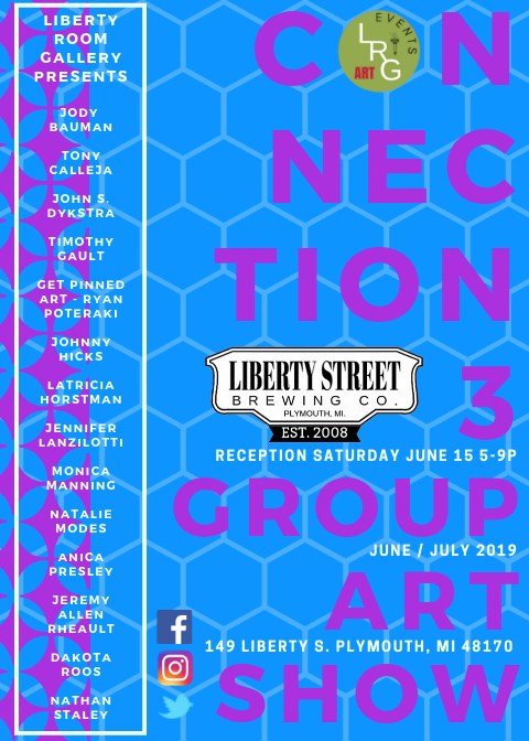Flyer for Connection 3, a group art show presented by the Liberty Room Gallery at Liberty Street Brewing Co., Plymouth, June and July 2019, with a reception on Saturday June 15 and the list of featured artists